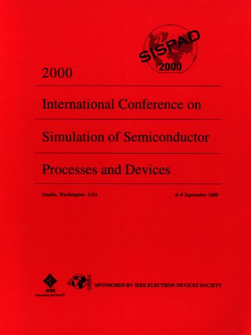 9780780362796: International Conference on Simulation of Semiconductor Processes and Devices (SISPAD)