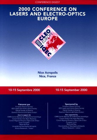 Stock image for 2000 Conference on Lasers and Electro-Optics Europe: Nice Acropolis, Nice, France, A0-15 September 2000 for sale by Mispah books