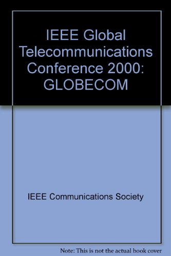 Globecom '00 IEEE Global Conference (9780780364516) by Unknown Author