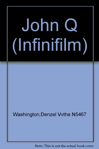 9780780637566: John Q (Infinifilm)