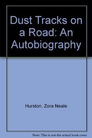 Dust Tracks on a Road: An Autobiography - Hurston, Zora Neale; Hurston, Zore Neale
