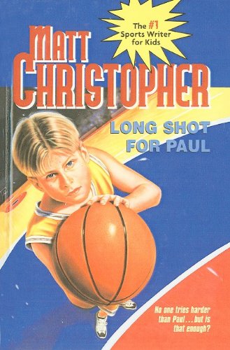 9780780702240: Long Shot for Paul (Matt Christopher Sports Series for Kids (Prebound))