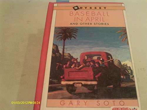 Baseball in April and Other Stories (9780780704473) by Gary Soto