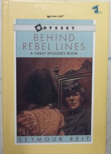 9780780704497: Behind Rebel Lines: The Incredible Storyof Emma Edmonds, Civil War Spy (Great Episodes (Pb))