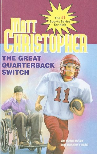 9780780710894: The Great Quarterback Switch (Matt Christopher Sports Series for Kids)