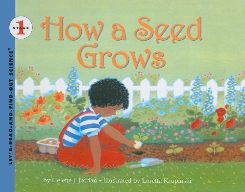 How a Seed Grows (Let's-Read-And-Find-Out Science: Stage 1 (Pb)) (9780780712478) by Helene J. Jordan