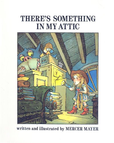 Stock image for There's Something in My Attic for sale by Better World Books