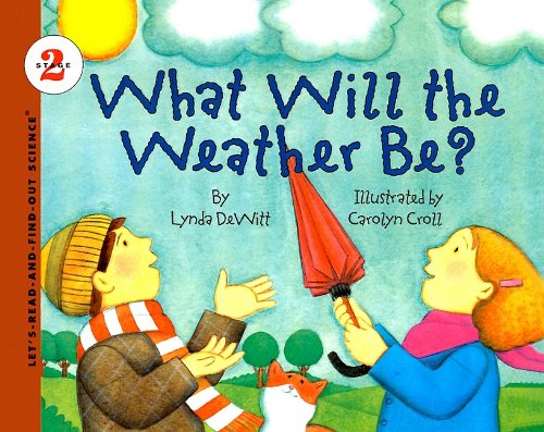 9780780720008: What Will the Weather Be? (Let's-Read-And-Find-Out Science: Stage 2 (Pb))