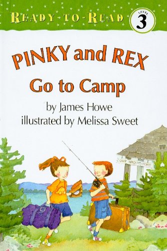 Pinky and Rex Go to Camp (Pinky and Rex (Pb)) (9780780721142) by James Howe Melissa Sweet; James Howe