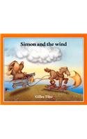 Simon & the Wind (9780780722804) by Gilles Tibo