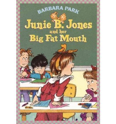 Junie B. Jones and Her Big Fat Mouth (9780780725461) by Barbara Park