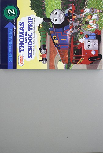 Thomas the Tank Engine and the School Trip (Step Into Reading - Level 2) (9780780728356) by Wilbert Vere Awdry