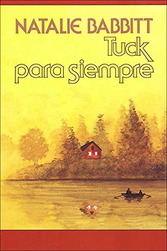 Imagen de archivo de Tuck Para Siempre = Tuck Everlasting a la venta por ThriftBooks-Atlanta