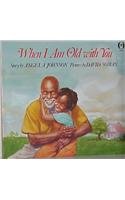 Stock image for When I Am Old With You for sale by Gulf Coast Books