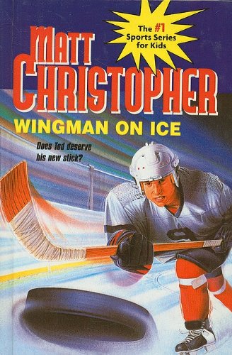 9780780739550: Wingman on Ice (Matt Christopher Sports)