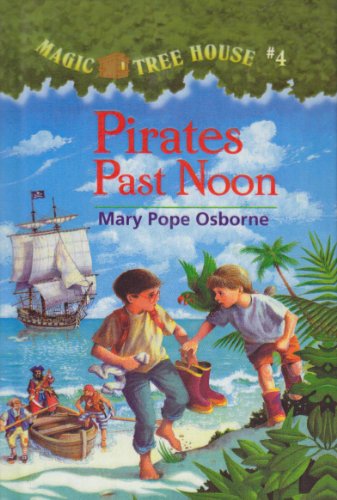 Stock image for Pirates Past Noon (Magic Tree House) for sale by Irish Booksellers