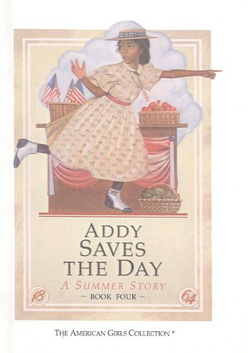 9780780742710: Addy Saves the Day: A Summer Story