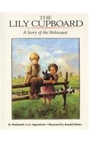 9780780746725: The Lily Cupboard: A Story of the Holocaust