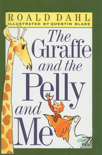 9780780747333: The Giraffe and the Pelly and Me