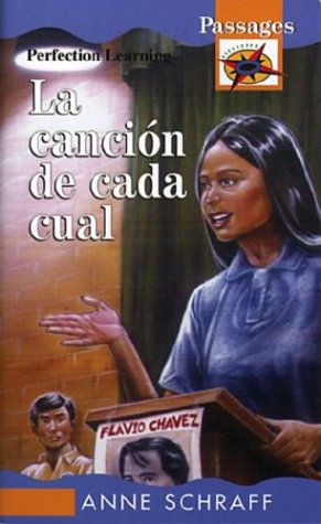 La Cancion De Cada Cual/Song to Sing (Passages Hi: Lo Novels) (Spanish Edition) (9780780755000) by Schraff, Anne E.; Ruiz, Angela; Blanco, Yolanda