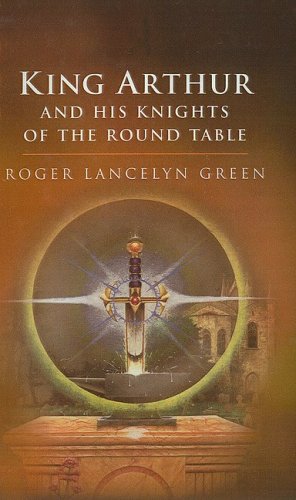 9780780755574: King Arthur and His Knights of the Round Table