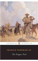 Oregon Trail (Penguin American Library) (9780780758445) by David Levin Francis Parkman