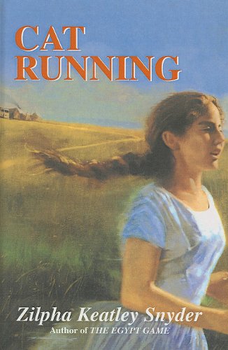 Cat Running (9780780759572) by Zilpha Keatley Snyder