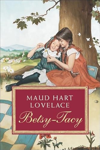 Stock image for Betsy-Tacy (Betsy-Tacy Books (Prebound)) for sale by HPB-Diamond