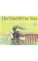 Hey! Get Off Our Train (9780780767386) by John Burningham