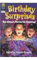Birthday Surprises: Ten Great Stories to Unwrap (9780780768116) by Hurwitz, Johanna; Howe, James; Adler, David A.