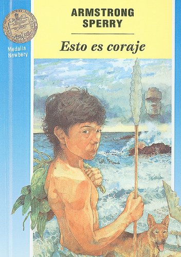 Esto Es Coraje (Cuatro Vientos) (English and Spanish Edition) (9780780771697) by Armstrong Sperry