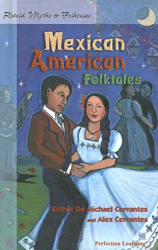 Beispielbild fr Retold Mexican American Folktales (Retold Myths & Folktales Anthologies) zum Verkauf von SecondSale