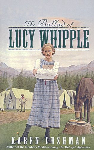 The Ballad of Lucy Whipple (9780780780385) by Karen Cushman