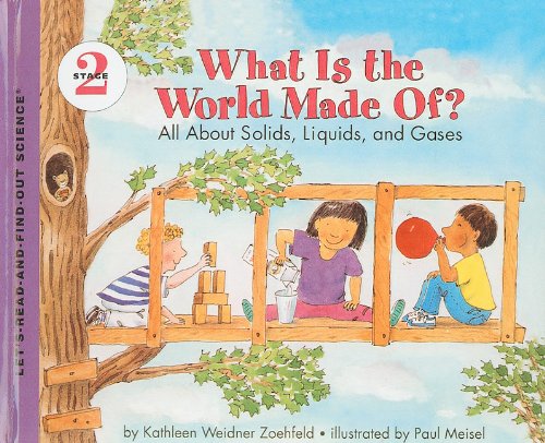 9780780781610: What Is the World Made Of?: All about Solids, Liquids, and Gases