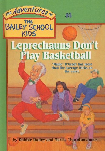 9780780782235: Leprechauns Don't Play Basketball (The Adventures of the Bailey School Kids, #4)