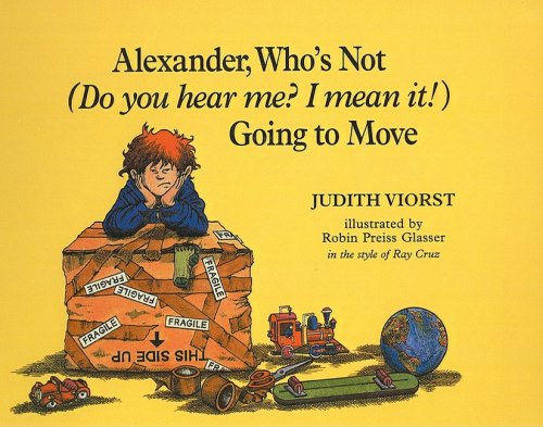 9780780782600: Alexander, Who's Not (Do You Hear Me? I Mean It!) Going to Move