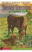 Brown Sunshine of Sawdust Valley (9780780782792) by Henry, Marguerite