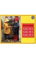 Shoes, Shoes, Shoes (9780780786691) by Ann Morris