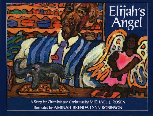 Stock image for Elijah's Angel: A Story for Chanukah and Christmas for sale by GuthrieBooks