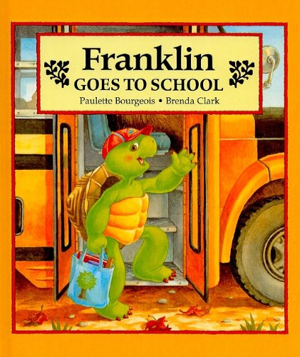 9780780788374: Franklin Goes to School (Franklin (Prebound))