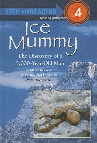 Stock image for Ice Mummy: The Discovery of a 5,000-Year-Old Man (Step Into Reading: A Step 4 Book) for sale by medimops