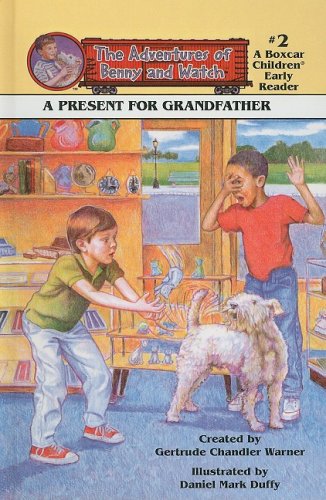 9780780792166: A Present for Grandfather (Adventures of Benny and Watch)