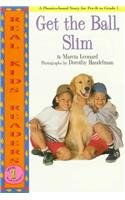 9780780793811: Get the Ball, Slim (Real Kid Readers: Level 1 (Paperback))