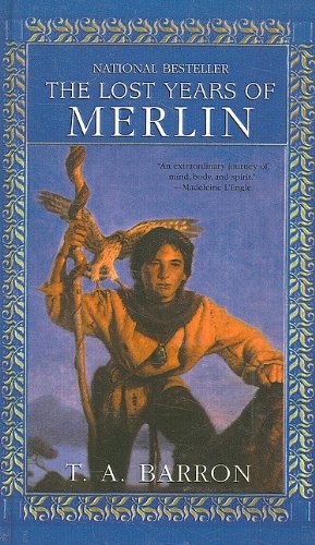 The Lost Years of Merlin (Lost Years of Merlin (Prebound)) (9780780794245) by Barron, T. A.