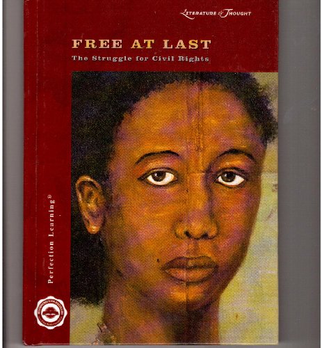Imagen de archivo de Literature & Thought: Free at Last: The Struggle for Civil Rights (Cover-To-Cover Books) a la venta por ThriftBooks-Dallas