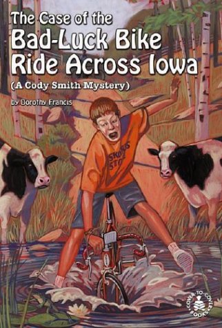 Stock image for The Case of the Bad-Luck Bike Ride Across Iowa: A Cody Smith Mystery for sale by ThriftBooks-Atlanta