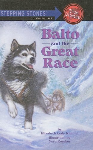 9780780797215: Balto and the Great Race (Stepping Stones: A Chapter Book: True Stories)