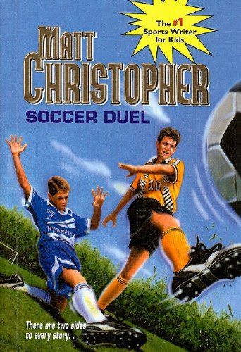 Soccer Duel (Matt Christopher Sports Series for Kids) (9780780798922) by Matt Christopher