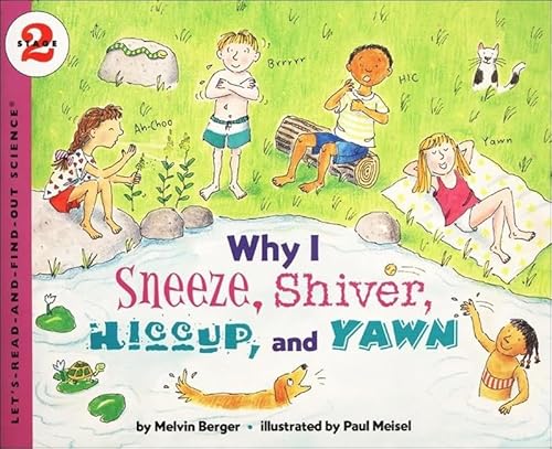 9780780799103: Why I Sneeze, Shiver, Hiccup, and Yawn (Let's-Read-And-Find-Out Science: Stage 2 (Pb))