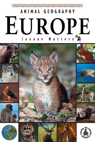 9780780799165: Animal Geography: Europe (Cover-To-Cover Informational Books: Natural World)